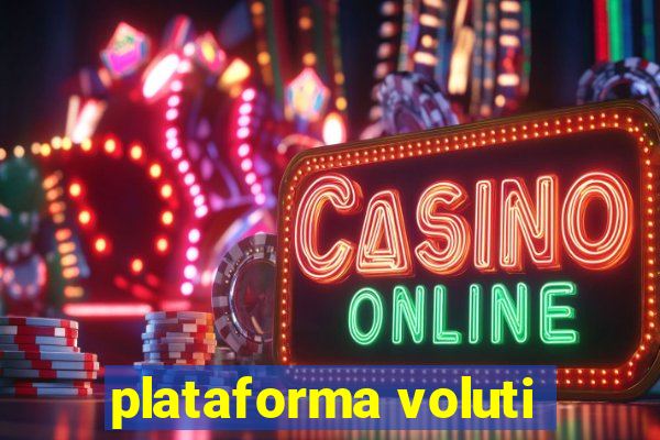 plataforma voluti